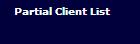 Partial Client List
