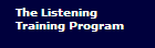 The Listening 
Training Program